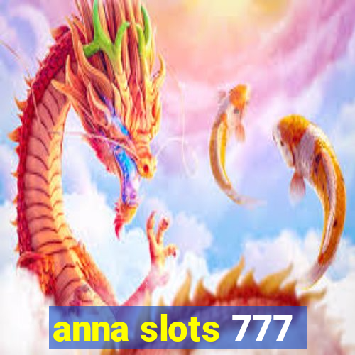 anna slots 777